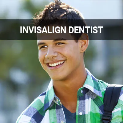 Visit our Invisalign Dentist page